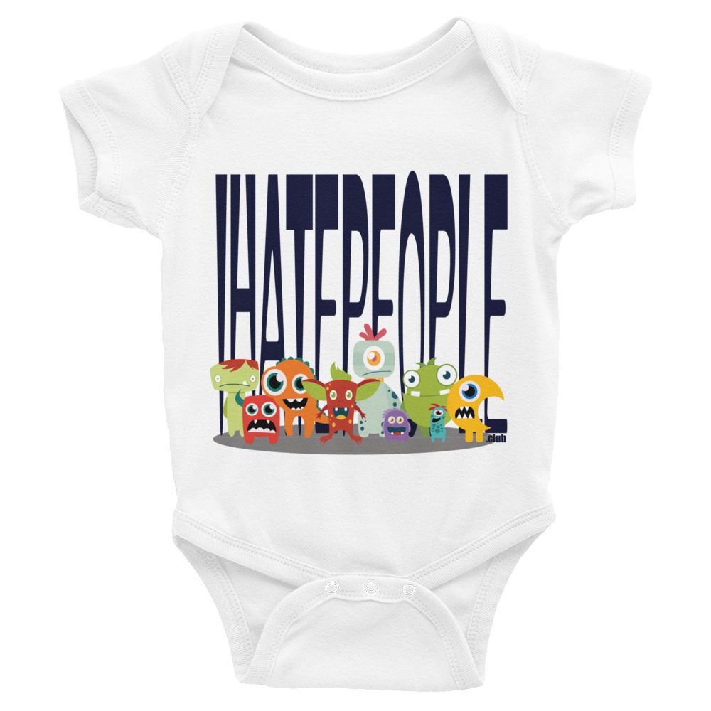 I Hate People Monsters Infant Body Suit