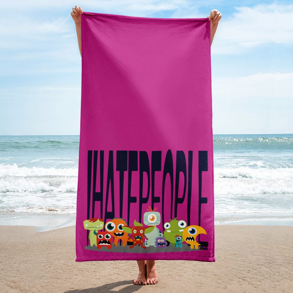 I Hate People Monster Beach Towel