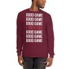 Good Game I Hate You Long Sleeve Shirt