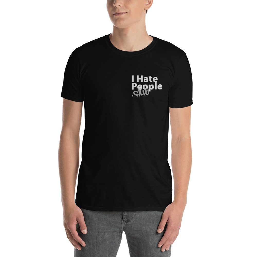 I Hate People Club T-Shirt