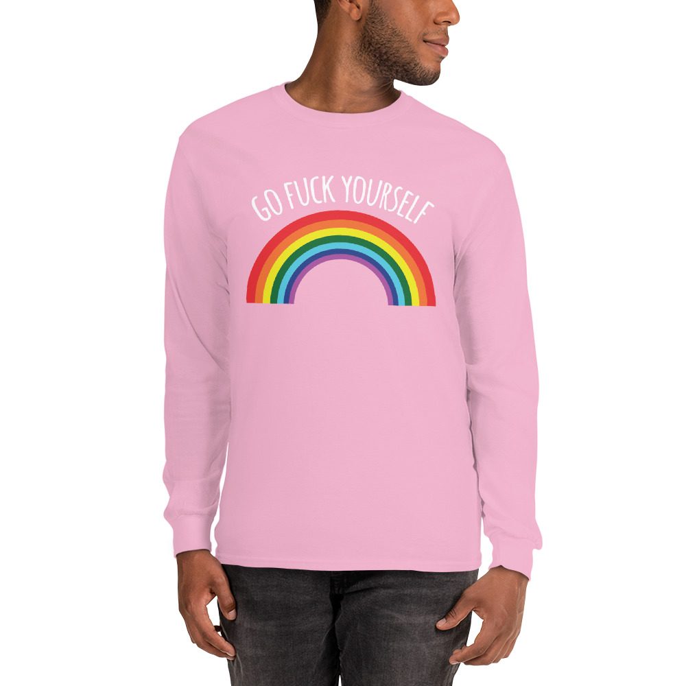 Go Fuck Yourself Rainbow Long Sleeve Shirt