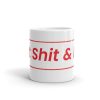 Eat Shit & Die Coffee Mug