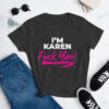 I'm Karen F U - Women's short sleeve t-shirt - Image 5