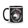 Dead Inside: Unicorn Edition - Coffee Mug with Color Inside - Image 4
