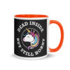 Dead Inside: Unicorn Edition - Coffee Mug with Color Inside - Image 15
