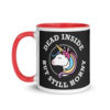 Dead Inside: Unicorn Edition - Coffee Mug with Color Inside - Image 7