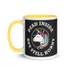 Dead Inside: Unicorn Edition - Coffee Mug with Color Inside - Image 16