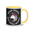 Dead Inside: Unicorn Edition - Coffee Mug with Color Inside - Image 18