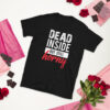 Dead Inside - Short-Sleeve Unisex T-Shirt - Image 2